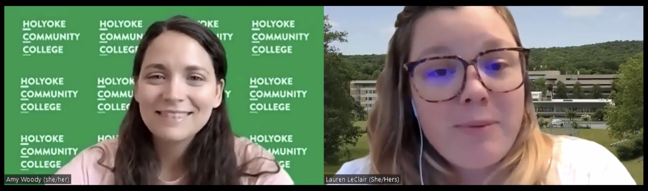 A Zoom recording photo of two people. On the left is Amy Woody (she/her), a white woman with brown hair in a pink shirt. Her background is green with white text that reads "Holyoke Community College" multiple times. On the right is Lauren LeClair (She/Hers), a white woman with brown and blonde hair wearing a pink shirt and glasses. Her image background is a picture of the Holyoke Community College campus.
